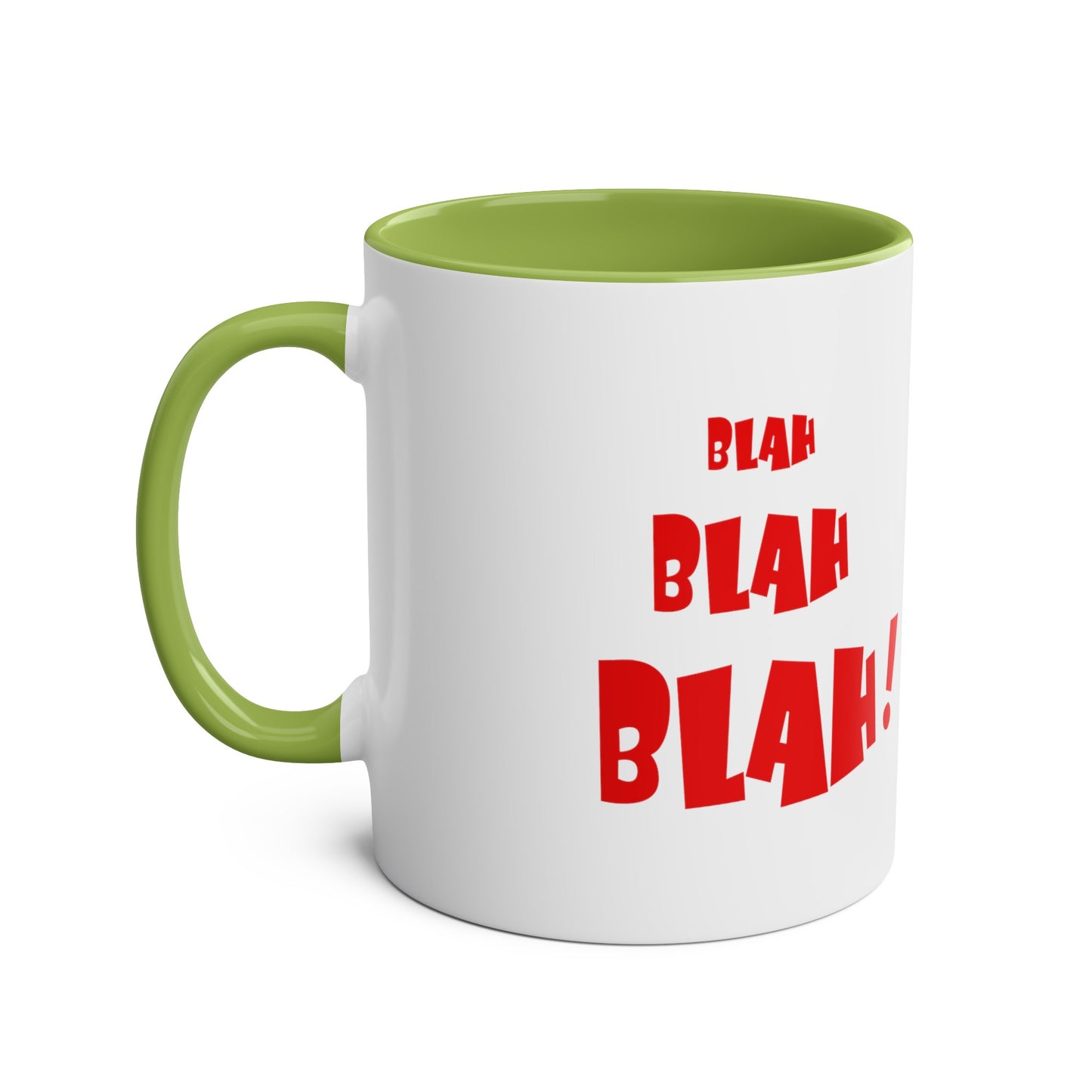 Blah BLAH BLAH! - Coffee Mug 11oz  UK