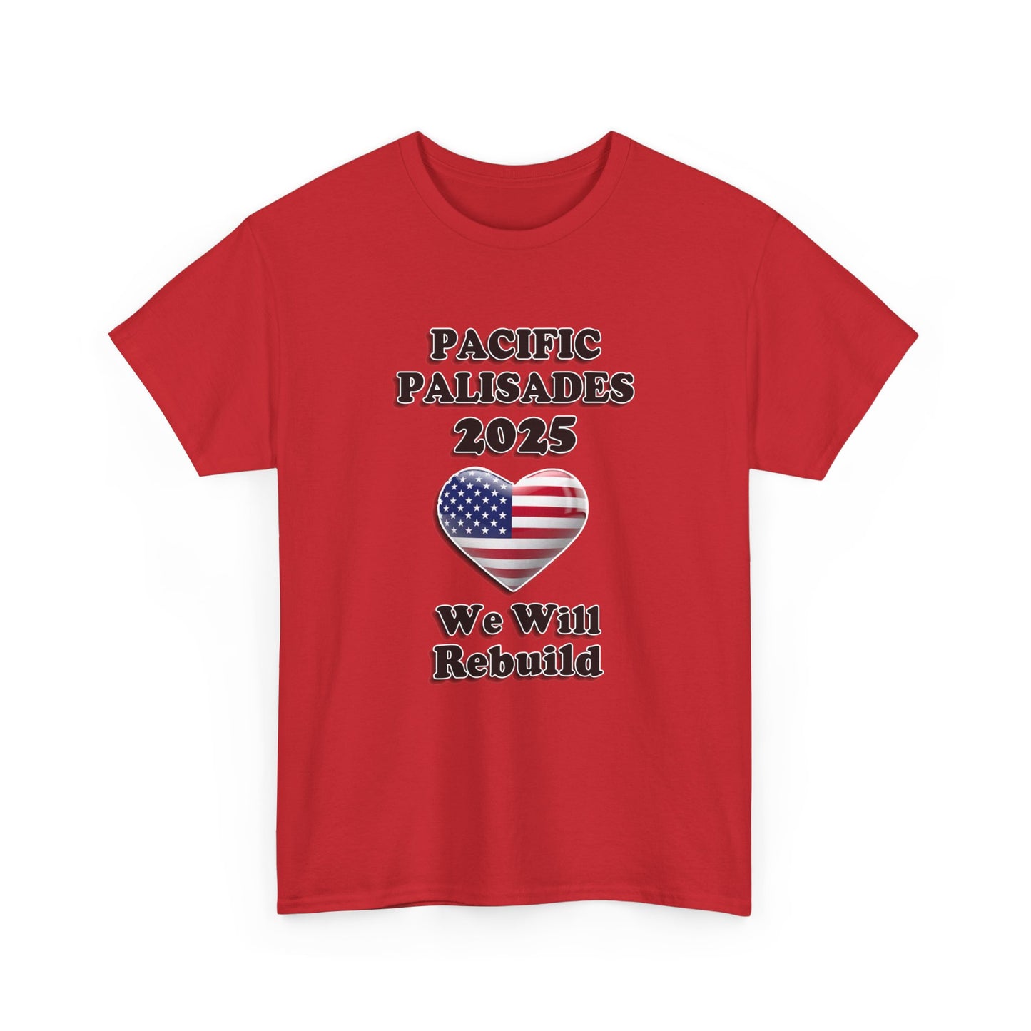 Unisex Heavy Cotton Tee - "We Will Rebuild" Pacific Palisades 2025 Tee USA