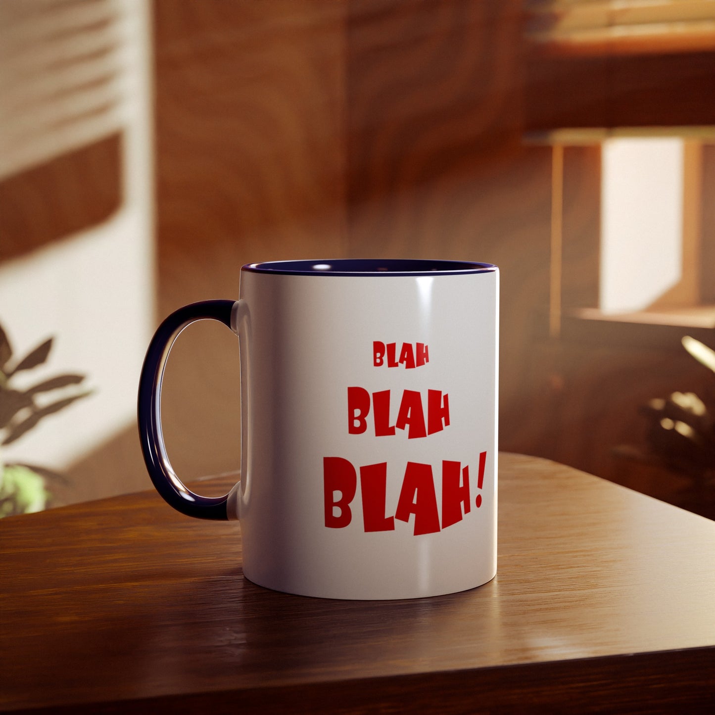Blah BLAH BLAH! - Coffee Mug 11oz  UK