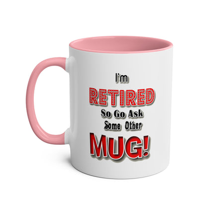 Retirement #2 - Coffee Mug 11oz  UK