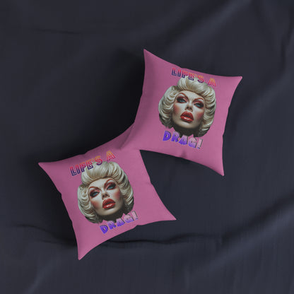 Drag Queen Life's A Drag - Square Cushion UK
