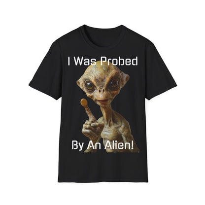 Probed by an Alien - Softstyle T-Shirt  -   UK