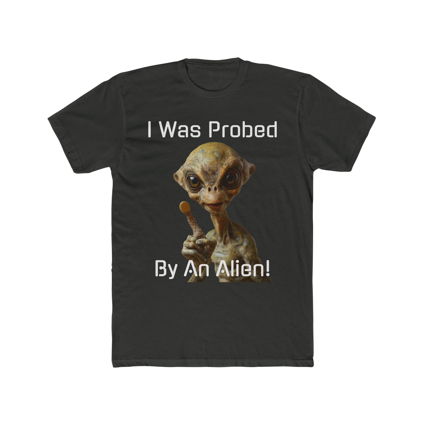 Probed By An Alien  -  Men's Cotton Crew Tee  -  USA